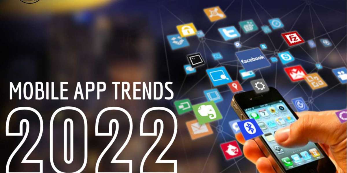 Ultimate Trends to Watch in Mobile App Development in 2022